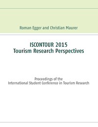 Iscontour 2015 - Tourism Research Perspectives - Roman Egger - E-Book