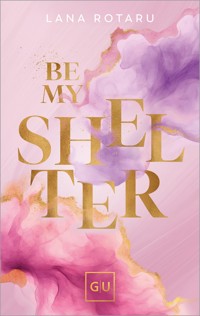 Be My Shelter - Lana Rotaru - E-Book + Hörbuch