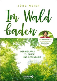 Im Wald baden - Jörg Meier - E-Book