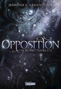 Obsidian 5: Opposition. Schattenblitz - Jennifer L. Armentrout - E-Book