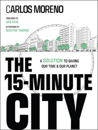 The 15-Minute City - Carlos Moreno - E-Book