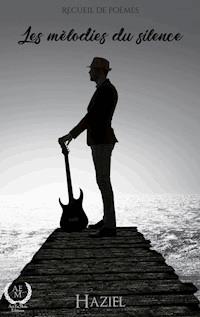 Les mélodies du silence - Haziel - E-Book