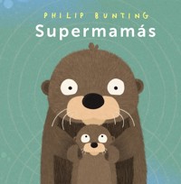 Supermamás - Philip Bunting - E-Book
