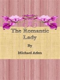 The Romantic Lady - Michael Arlen - E-Book
