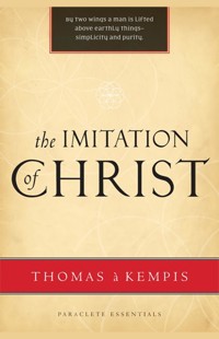 The Imitation of Christ - Thomas A. Kempis - E-Book