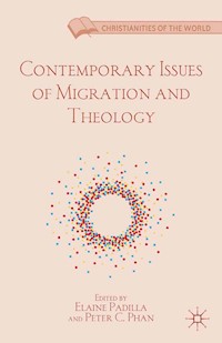 Contemporary Issues of Migration and Theology - - E-Book