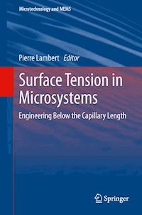 Surface Tension in Microsystems -  - E-Book