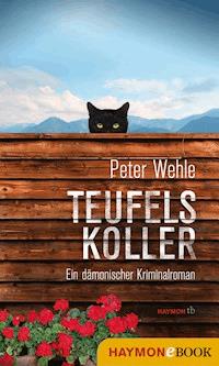 Teufelskoller - Peter Wehle - E-Book