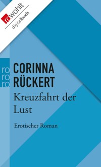 Kreuzfahrt der Lust - Corinna Rückert - E-Book