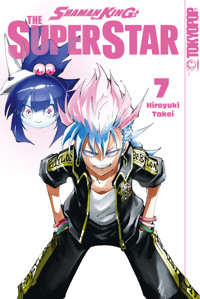 Shaman King - The Superstar, Band 07 - Hiroyuki Takei - E-Book