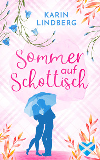 Sommer auf Schottisch - Karin Lindberg - kostenlos E-Book + Hörbuch