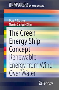 The Green Energy Ship Concept - Max F. Platzer - E-Book