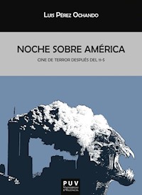 Noche sobre América - Luis Pérez Ochando - E-Book