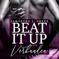 Beat it up - verbunden - Samantha J. Green - Hörbuch