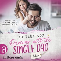 Dancing with the Single Dad - Adam - Single Dads of Seattle, Band 2 (Ungekürzt) - Whitley Cox - Hörbuch