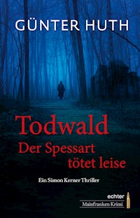 Todwald - Günter Huth - E-Book