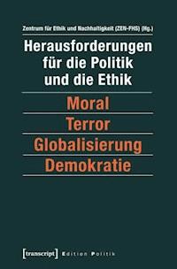 Herausforderungen für die Politik und die Ethik -  - kostenlos E-Book