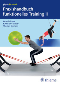 Praxishandbuch funktionelles Training II - Dirk Ehrhardt - E-Book