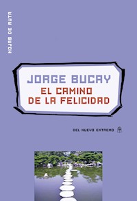 El camino de la felicidad - Jorge Bucay - E-Book