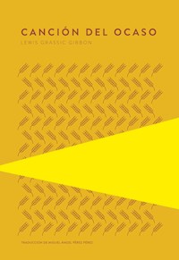 Canción del ocaso - Lewis Grassic Gibbon - E-Book