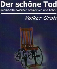 Der schöne Tod - Volker Groh - E-Book