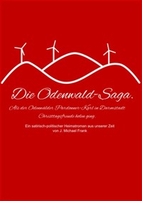 Die Odenwald-Saga - Michael Frank - E-Book