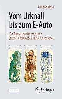 Vom Urknall bis zum E-Auto - Gideon Böss - E-Book