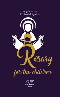 Rosary for the children - Angela Abdo - E-Book