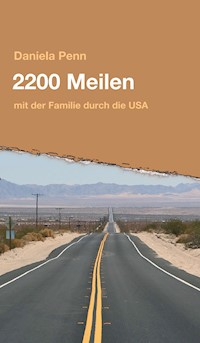 2200 Meilen - Daniela Penn - E-Book