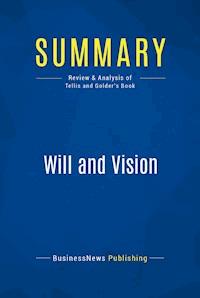Summary: Will and Vision - BusinessNews Publishing - E-Book
