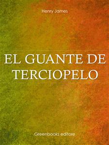 El guante de terciopelo - Henry James - E-Book