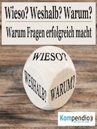 Wieso? Weshalb? Warum? - Alessandro Dallmann - E-Book
