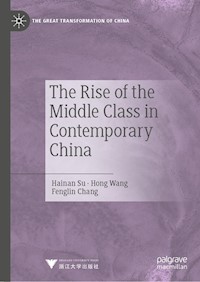 The Rise of the Middle Class in Contemporary China - Hainan	 Su - E-Book