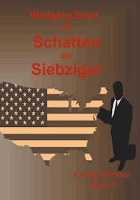 Im Schatten der Siebziger Band 2 - Wolfgang Ernst - E-Book