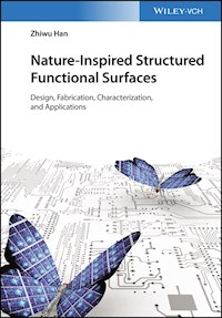 Nature-Inspired Structured Functional Surfaces - Zhiwu Han - E-Book