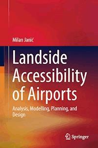 Landside Accessibility of Airports - Milan Janić - E-Book