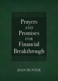 Prayers and Promises for Financial Breakthrough - Joan Hunter - E-Book