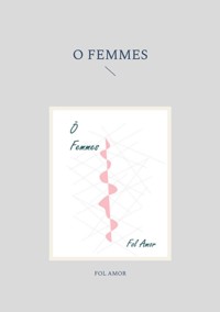O Femmes - Fol Amor - E-Book