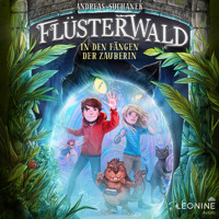 Flüsterwald - In den Fängen der Zauberin (Staffel II Band 3) - Andreas Suchanek - Hörbuch