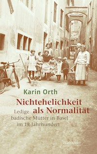 Nichtehelichkeit als Normalität - Karin Orth - E-Book