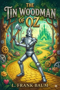The Tin Woodman of Oz - L. Frank Baum - E-Book