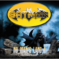 Batman, No Man's Land, Folge 1: Niemandsland - Greg Rucka - Hörbuch
