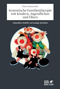 Systemische Familientherapie mit Kinder, Jugendlichen und Eltern - Peter Nemetschek - E-Book