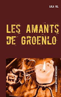 Les Amants de Groenlo - Lola Ril - E-Book