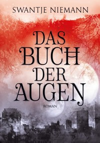 Das Buch der Augen - Swantje Niemann - E-Book