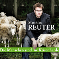 Die Menschen sind 'ne Krisenherde - Matthias Reuter - Hörbuch