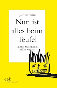 "Nun ist alles beim Teufel" - Janine Ortiz - E-Book