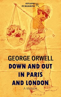 Down and out in Paris and London - George Orwell - E-Book