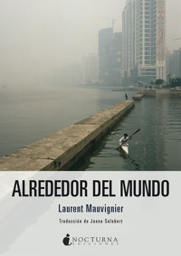 Alrededor del mundo - Laurent Mauvignier - E-Book
