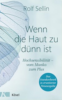 Wenn die Haut zu dünn ist - Rolf Sellin - E-Book